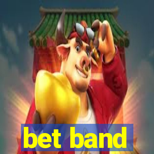 bet band